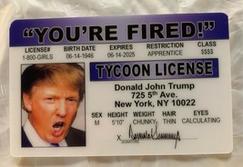 Donald Trump You&#39;re Fired Tycoon License President novelty Drivers ID MAGA - £7.91 GBP