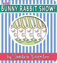 The Bunny Rabbit Show! (Boynton on Board) [Board book] Boynton, Sandra - £6.35 GBP
