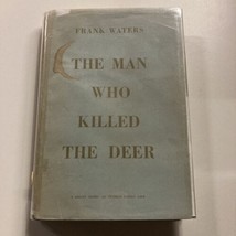 THE MAN WHO KILLED THE DEER by Frank Waters - SIGNED AND INSCRIBED - HC - £64.97 GBP