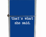 That&#39;s What She Said Rs1 Flip Top Dual Torch Lighter Wind Resistant - £13.25 GBP