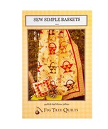 Sew Simple Baskets Quilt PATTERN 212 Fig Tree Quilts Quilt and Tied Thro... - £7.89 GBP
