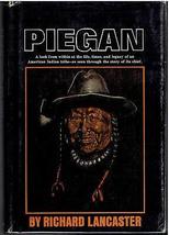 PIEGAN: Life, Times, Legacy of American Indian Tribe - R Lancaster 1966 1st ED [ - £100.90 GBP
