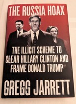 The Russia Hoax: The Illicit Scheme to Clear Hillary Clinton...Dust Jack 1st Ed. - £10.61 GBP