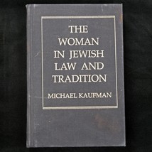 The Woman in Jewish Law and Tradition by Michael Kaufman - £34.76 GBP