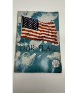 Our Flag Pamphlet About New Flag 1970 US Government Printing Office - €7,27 EUR