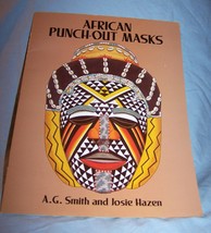 African Punch-Out Masks PB-Josie Hazen, A. G. Smith-1994-12 pages - £6.01 GBP