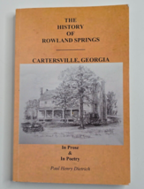 History of Rowland Springs Cartersville Georgia Book Dietrich SIGNED Gen... - $29.99