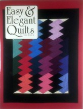 Easy and Elegant Quilts by Sara A. Nephew / 1994 Paperback - $2.27