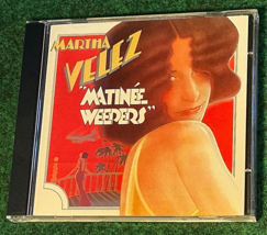 Martha Velez: Matinee Weepers cd 1974/2008 Wounded Bird Records WOU 7409 - $12.02