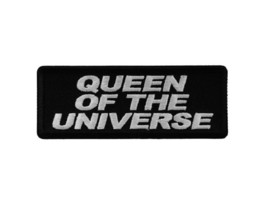 QUEEN of the UNIVERSE 4&quot; x 1.5&quot; Funny iron on patch (7230) (T48) - £4.57 GBP