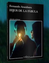 Hijos De La Fabula - Autor Fernando Aramburu - Nuevo En Español - Envio Gratis - £41.88 GBP