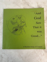 Brazilian Liturgy of Creation - And God Saw That It Was Good - Paperback 1989 - $24.95