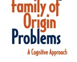 Treating Family of Origin Problems: A Cognitive Approach [Hardcover] Bed... - £30.01 GBP