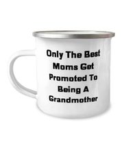 Grandmother For Grandmom, Only The Best Moms Get Promoted To Being A Grandmother - £15.88 GBP