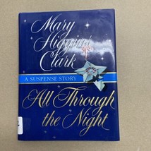 All Through The Night : A Suspense Story - Hardcover  Dust jacket Mary Higgins - £2.61 GBP