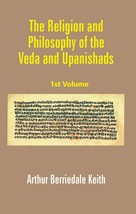 The Religion and Philosophy of the Veda and Upanishads Volume 1st [Hardcover] - £23.88 GBP