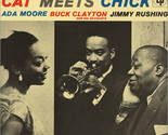 Cat Meets Chick [Vinyl] Ada Moore Buck Clayton Jimmy Rushing - £78.21 GBP