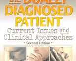 Managing the Dually Diagnosed Patient [Paperback] O&#39;Connell, David F. - $25.78