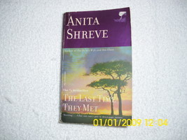 The Last Time They Met by Anita Shreve - $3.00