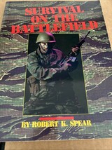 SURVIVAL ON THE BATTLEFIELD,  A HANDBOOK OF MILITARY MARTIAL  ARTS. - $299.45 MXN