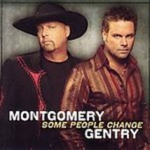 Montgomery Gentry (Some People Change)  - £3.15 GBP