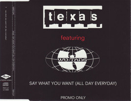 Texas Feat Wu-Tang - Say What You Want(All Day Everyday) (Cd Single 1998, Promo) - £13.14 GBP