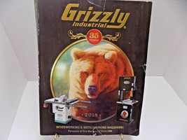 GRIZZLY CATALOG 2018 Woodworking Metalworking Machinery Industrial Tools Prices - £7.44 GBP