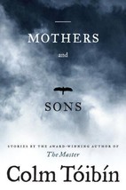 Mothers and Sons: Stories Toibin, Colm - £3.88 GBP