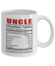 Funny Mug-Uncle - Nutrition Facts-Best gifts for Uncle-11oz Coffee Mug - $13.95