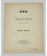 Sous Bois Victor Staub Op.6 1902 Piano Sheet Music Great Shape! - £15.57 GBP