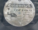  Ted Lewis &amp; His Band ‎ Through! / Lonely Trobador -Columbia 1957-D Pre-... - £17.80 GBP