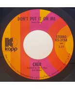 Cher 45 Don't Put It On Me / The Way Of Love E10 - $70.49 MXN Cher 45 Don't Put It On Me / The Way Of Love E10 - $70.49 MXN