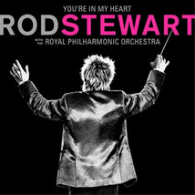 Rod Stewart with The Royal Philharmonic Orchestra You&#39;re in My Heart (CD... - $6.43