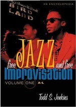 Free Jazz and Free Improvisation: An Encyclopedia: Free Jazz and Free Improvi... - £75.59 GBP