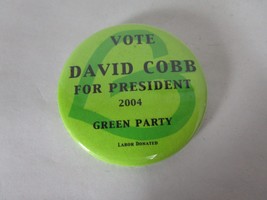 Vote David Cobb for President 2004 Green Party Campaign Pin Button Polit... - $5.93