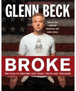Broke : The Plan to Restore Our Trust, Truth and Treasure by Glenn Beck ... - €20,70 EUR