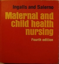 Maternal and Child Health Nursing [Hardcover] A. Joy Ingalls and M. Constance Sa - £120.51 GBP
