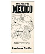 I&#39;ve Been to Mexico Southern Pacific 1930&#39;s What a Tourist Saw &amp; Did 3 W... - £19.45 GBP