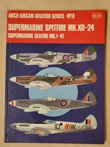 Supermarine Spitfire MK. XII-24, Supermarine Seafire MK.I-47 by Ted Hooton and R - £9.79 GBP