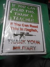 Great Tin Sign-IF You Can Read This, Thank A Teacher..If You Can Read In English - £8.37 GBP