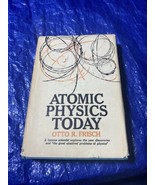 Atomic Physics Today by Otto R. Frisch, 1961 hardback book - £22.39 GBP