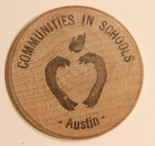 Vintage Austin Wooden Nickel Communities In Schools - £3.86 GBP