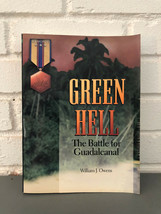 Hellgate Memories Ser.: Green Hell : The Battle for Guadalcanal by William J. Ow - £12.76 GBP