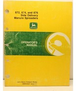 John Deere 872 874 876 Side Delivery Manure Spreader Operator Manual OMW... - $10.75