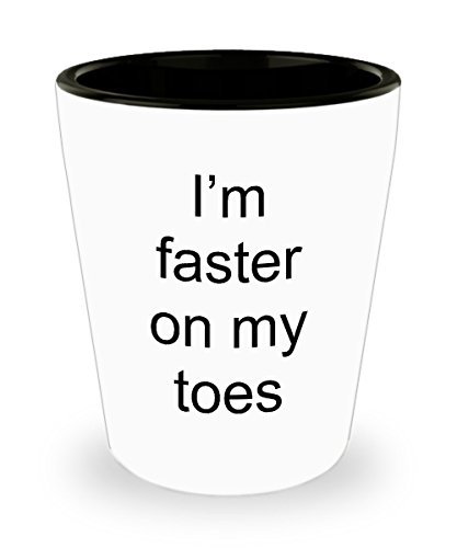 Ballet Shot Glass - I'm Faster On My Toes - White Ceramic
