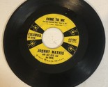 Johnny Mathis 45 Vinyl Record Come With Me - £4.74 GBP