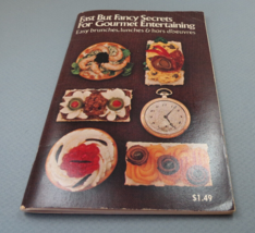 Vtg 1975 Fast But Fancy Secrets for Gourmet Entertaining Cookbook NB of C AD - £6.13 GBP