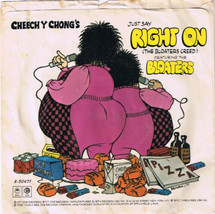 Cheech &amp; Chong Bloat On 45 rpm Just Say Right On Bloaters Cree - $7.91