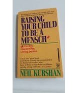 Raising Your Child to Be a Mensch Kurshan, Neil - $126.70 MXN