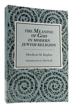 Mordecai M. Kaplan &amp; Mel Scult The M EAN Ing Of God In The Modern Jewish Religion - £54.25 GBP